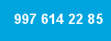 997 614 22 85